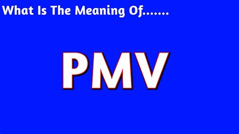 pmv meaning slang